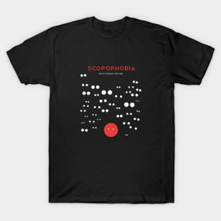 Fear of being watched T-Shirt